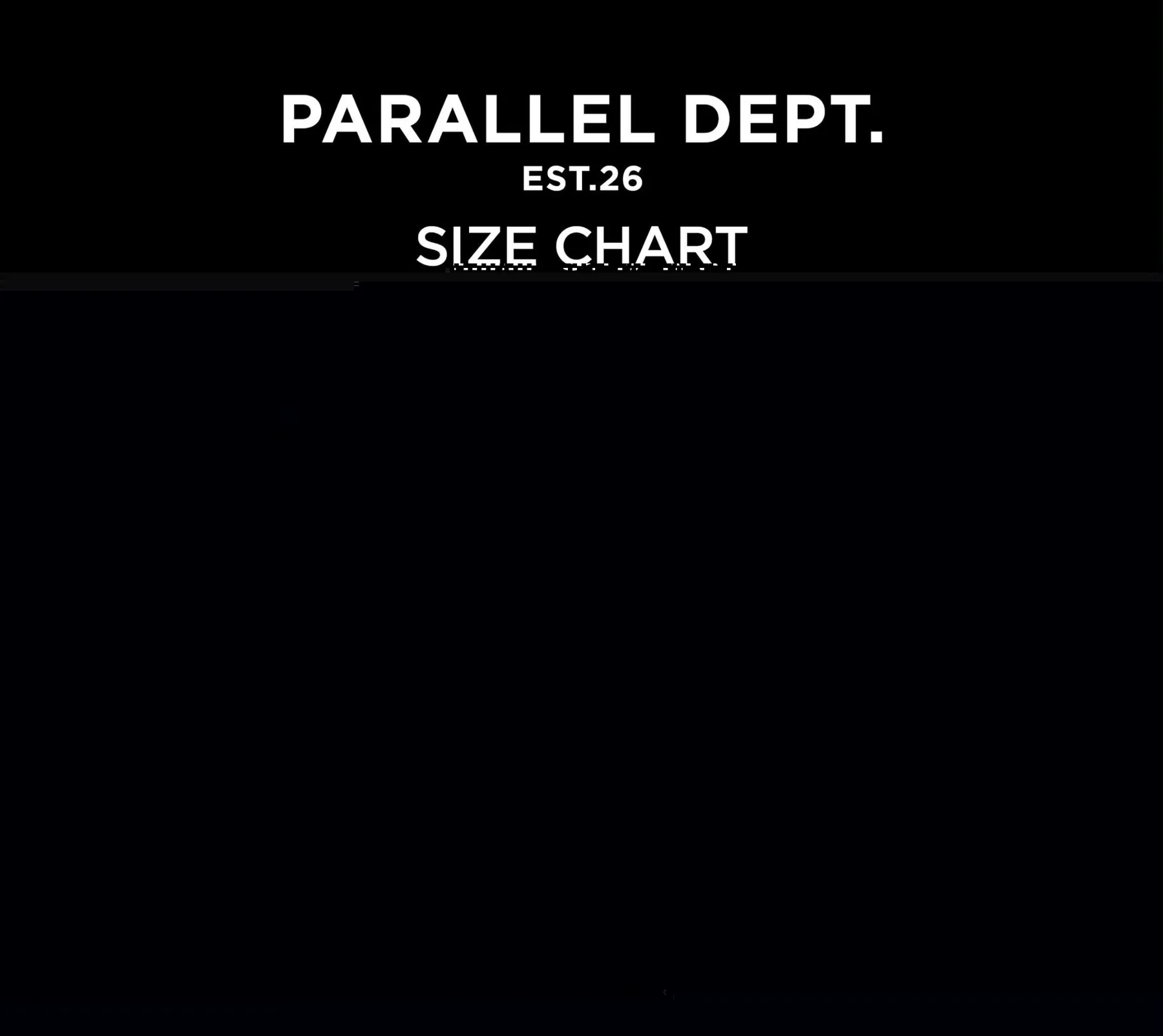 PARALLEL DEPT. Size Chart